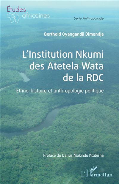 L’Institution Nkumi des Atetela Wata de la RDC Ethno-histoir