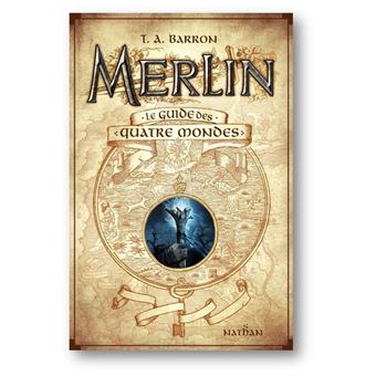 Merlin (Barron) - Merlin - Le guide des quatre mondes - 1