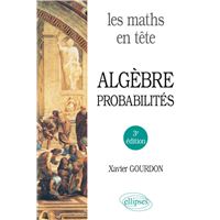 Les maths en tête. Algèbre et probabilités