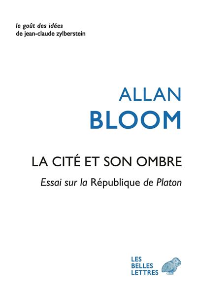 La cité et son ombre - Allan Bloom - broché