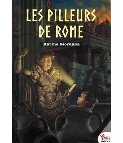 Les Pilleurs De Rome - Karine Giordana - broché