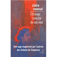 L'étrange tumulte de nos vies