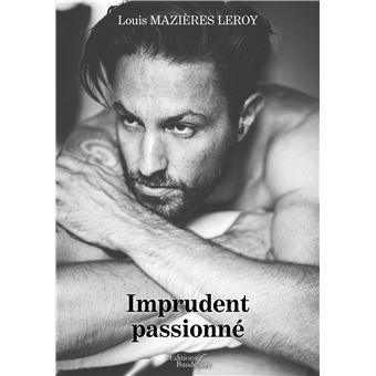 Imprudent passionné - 1