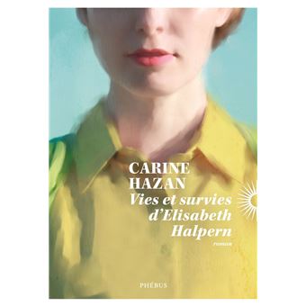Vies et survies d'Elisabeth Halpern - 1