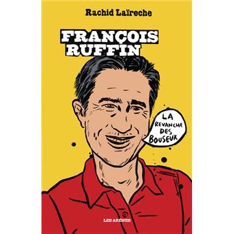 François Ruffin - La revanche des bouseux - 1