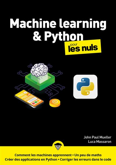 Le machine learning avec Python pour les Nuls - 2e édition - Luca Massaron, John Paul Mueller (2025)