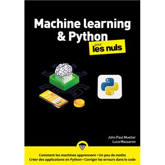 Pour Les Nuls - Machine learning et Python Mégapoche pour les Nuls - 2e ...