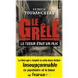 Le Grêlé : le tueur était un flic