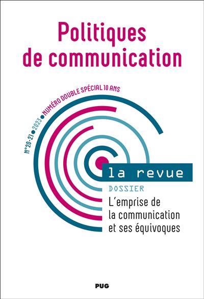 Politiques de communication n°20-21- Numéro double spécial 10 ans - 2023