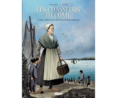 Les Chasseurs d'écume - Tome 04