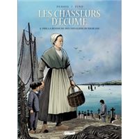 Les Chasseurs d'écume - Tome 04