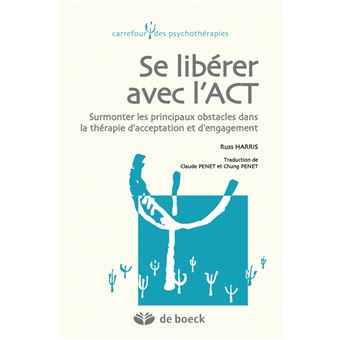 Se libérer avec l'ACT