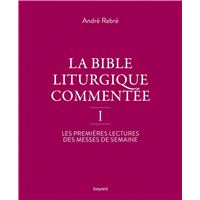 La Bible liturgique commentée
