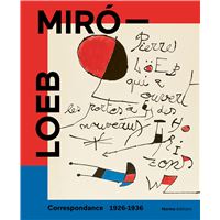 Miró - Loeb. Correspondance 1926-1936