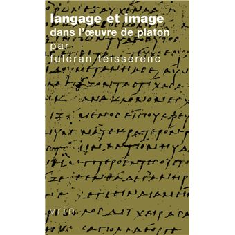 Langage et image dans l'œuvre de Platon - 1