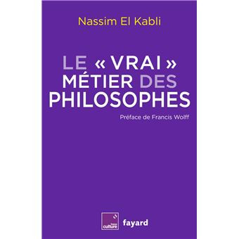Le vrai métier des philosophes - 1