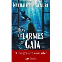 Dans les larmes de Gaïa