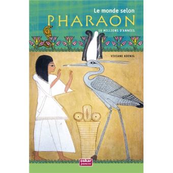 Le monde selon pharaon - 1