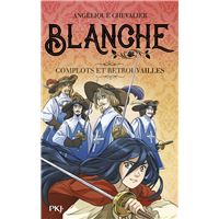Blanche - Tome 05 Complots et retrouvailles