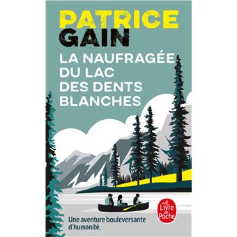 La Naufragée du lac des dents blanches - 1