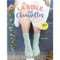 La bible des chaussettes au tricot