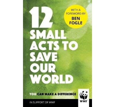 12 Small Acts to Save Our World