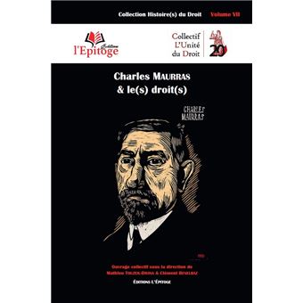 Charles Maurras & le(s) droit(s)