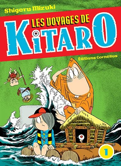 Les voyages de Kitaro 1 - Shigeru Mizuki - Cornelius Eds - broché - Manga