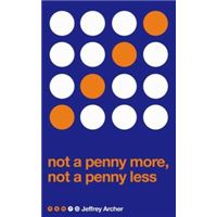NOT A PENNY MORE, NOT A PENNY LESS