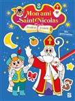 Mon ami Saint Nicolas : Je colorie et je colle