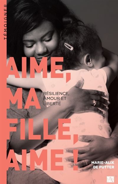 Aime, ma fille, aime!