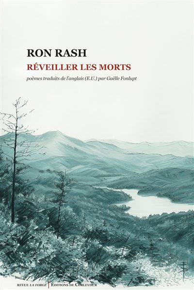 Réveiller les morts - Ron Rash - De Corlevour - broché - Poésie