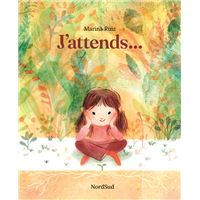 J'attends…