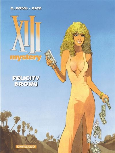 XIII Mystery - Tome 9 Felicity Brown