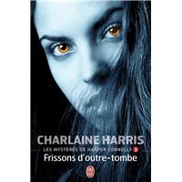 Les mystères de Harper Connelly (Tome 3) - Frissons d'outre-tombe