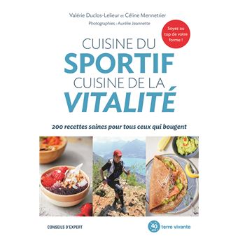 Cuisine du sportif, cuisine de la vitalité - 1
