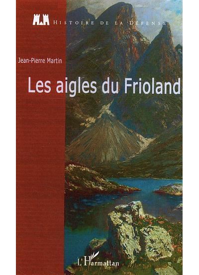 Les aigles du Frioland - Jean-Pierre Martin - L'harmattan - broché - Roman - L'harmattan