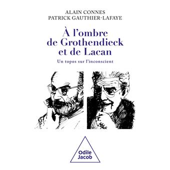 À l'ombre de Grothendieck et de Lacan - 1