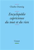 Encyclopédie capricieuse du tout et du rien