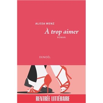 À trop aimer - 1