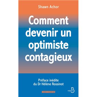 COMMENT DEVENIR UN OPTIMISTE CONTAGIEUX - 1