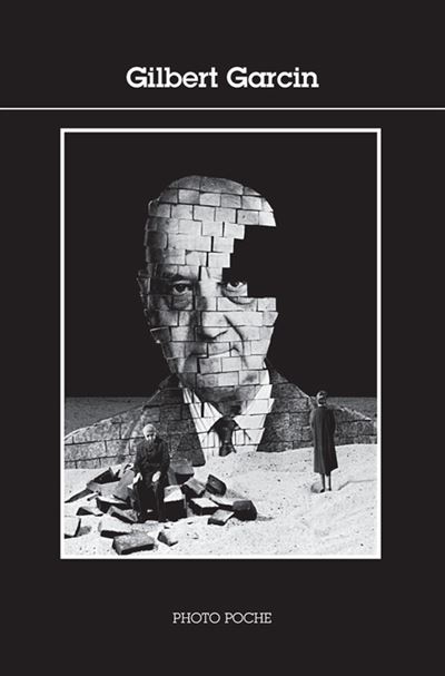 Gilbert Garcin - Gilbert Garcin - Centre National De La Phot