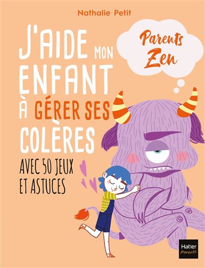 J'aide mon enfant a gerer ses coleres