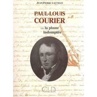 Paul Louis Courier Tome 0000 Broché Jp Lautman Achat Livre Fnac