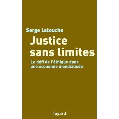 Justice sans limites - Serge Latouche - broché