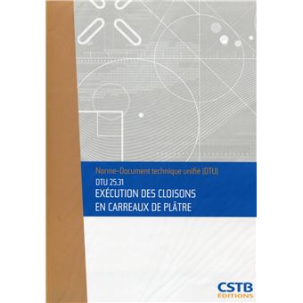 Dtu 25.31 execution des cloisons en carreaux de platre. nouvelle ...