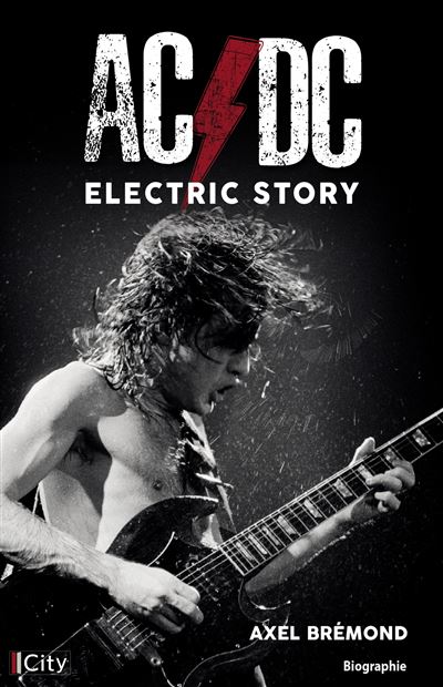 ACDC. Electric story - Axel Brémond (2025)