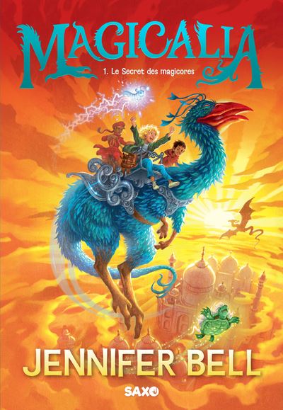 Magicalia - Tome 01 Le Secret des magicores (broché) - Jennifer Bell - SAXO - broché - Roman cadet