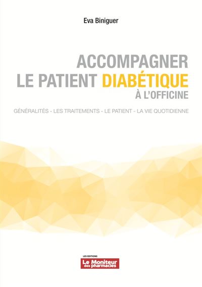 Accompagner le patient diabétique à l'officine - Eva Biniguer - broché