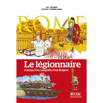 Légionnaire, romain a la conquête d'un empire (le) - 1